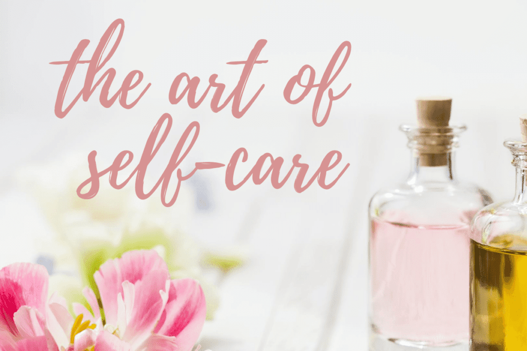 The Art of Self-Care