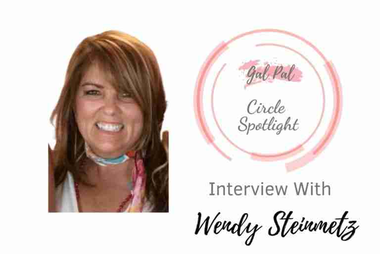 Meet Wendy Steinmetz- Gal Pal Spotlight