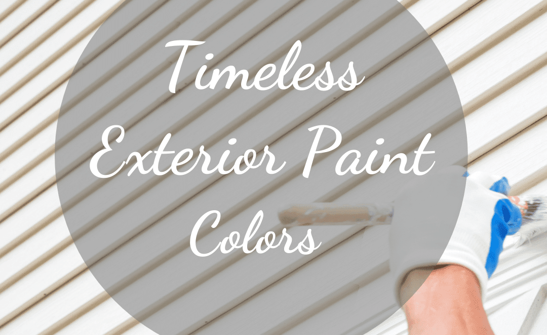 timeless exterior paint colors