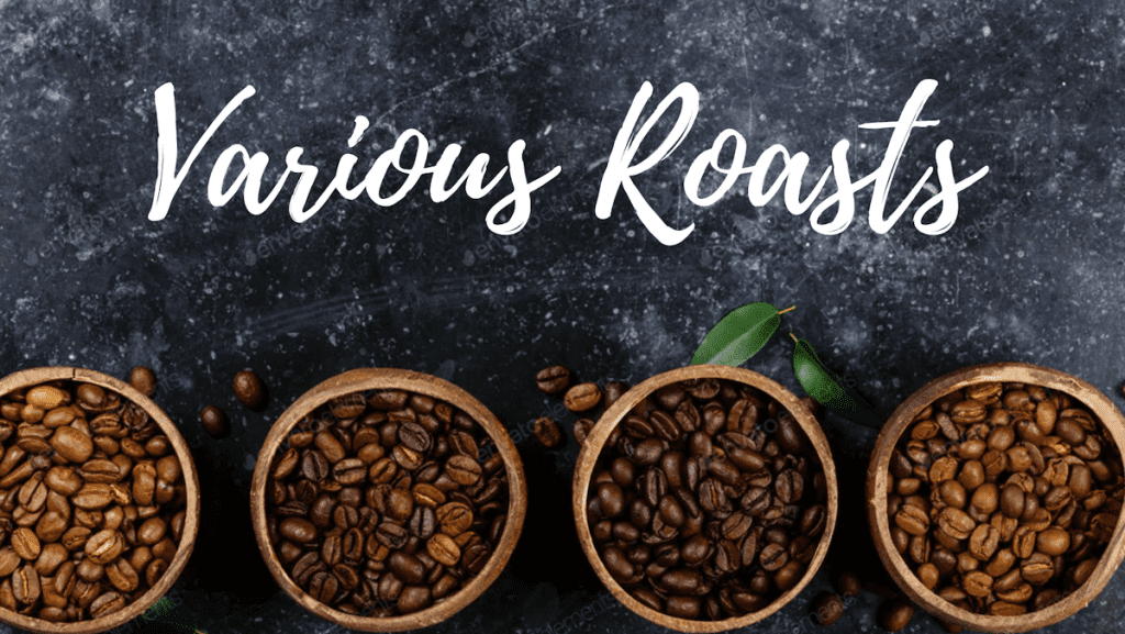 Types of Coffee Roasted beans