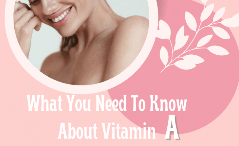 How and Why A Deficiency In Vitamin A -Can Make You Look Older
