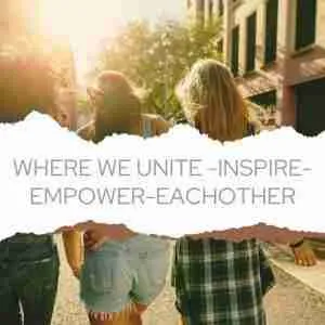 Unite- Inspire- Empower Eachother