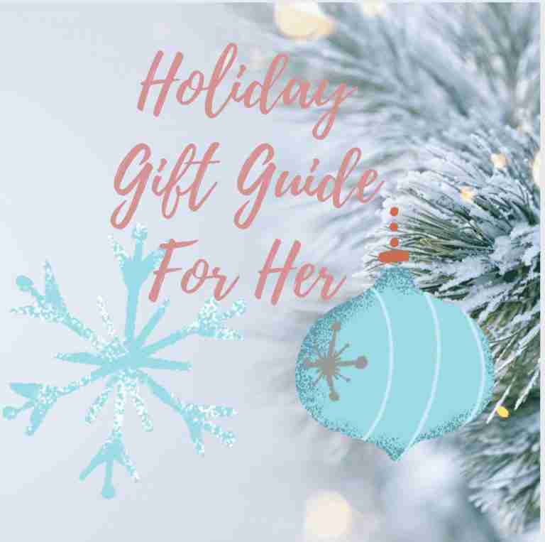 Gift Guide For Her- Thoughtful & Memorable