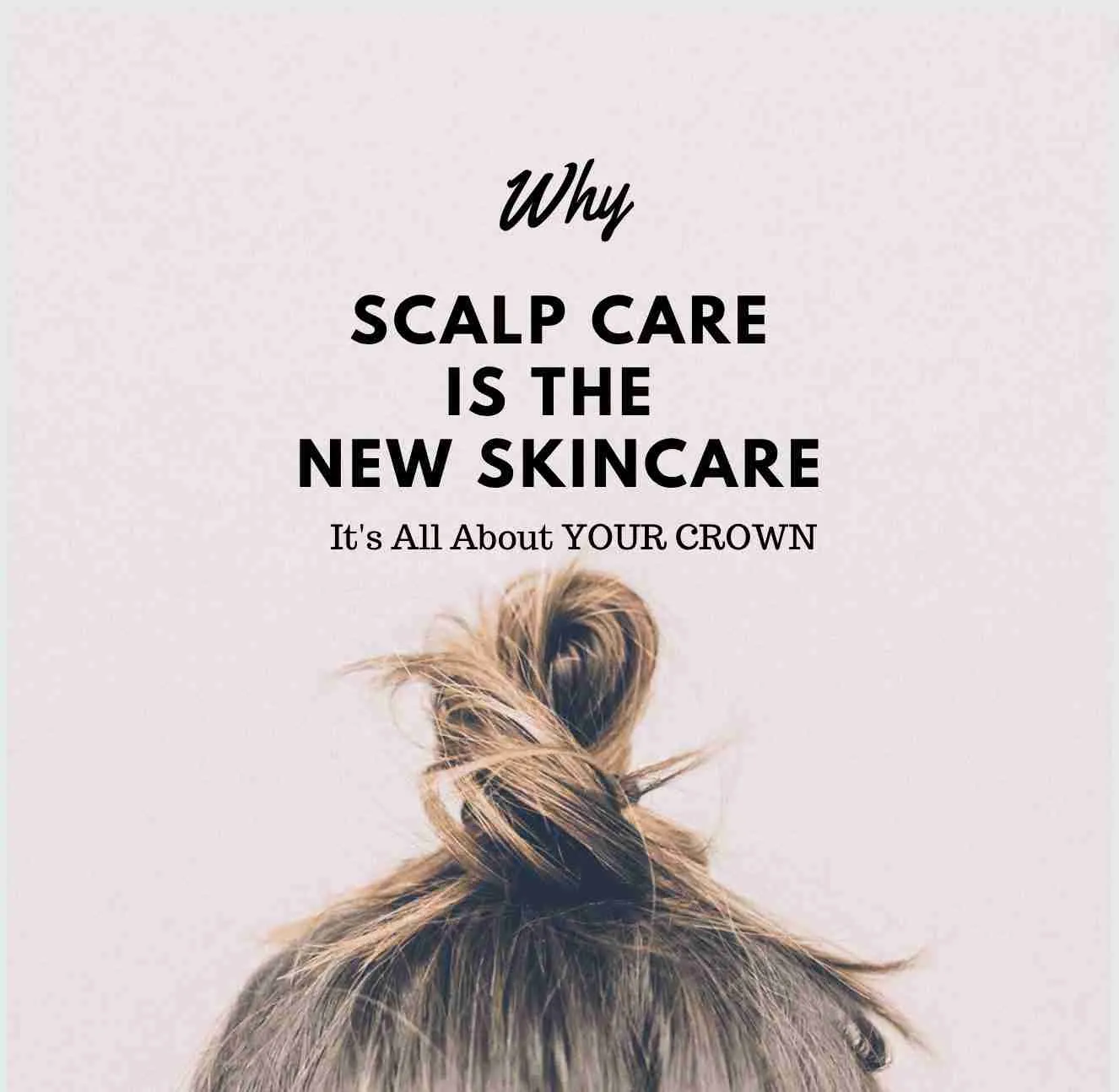 Scalp Care as the new trend