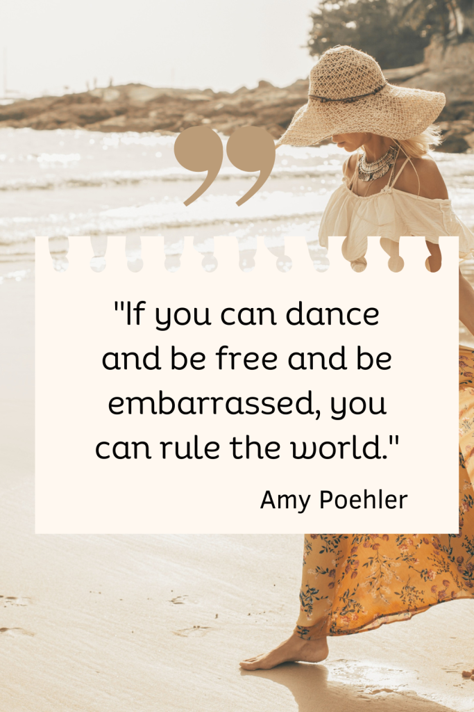If you can dance and be free quote amy pohler