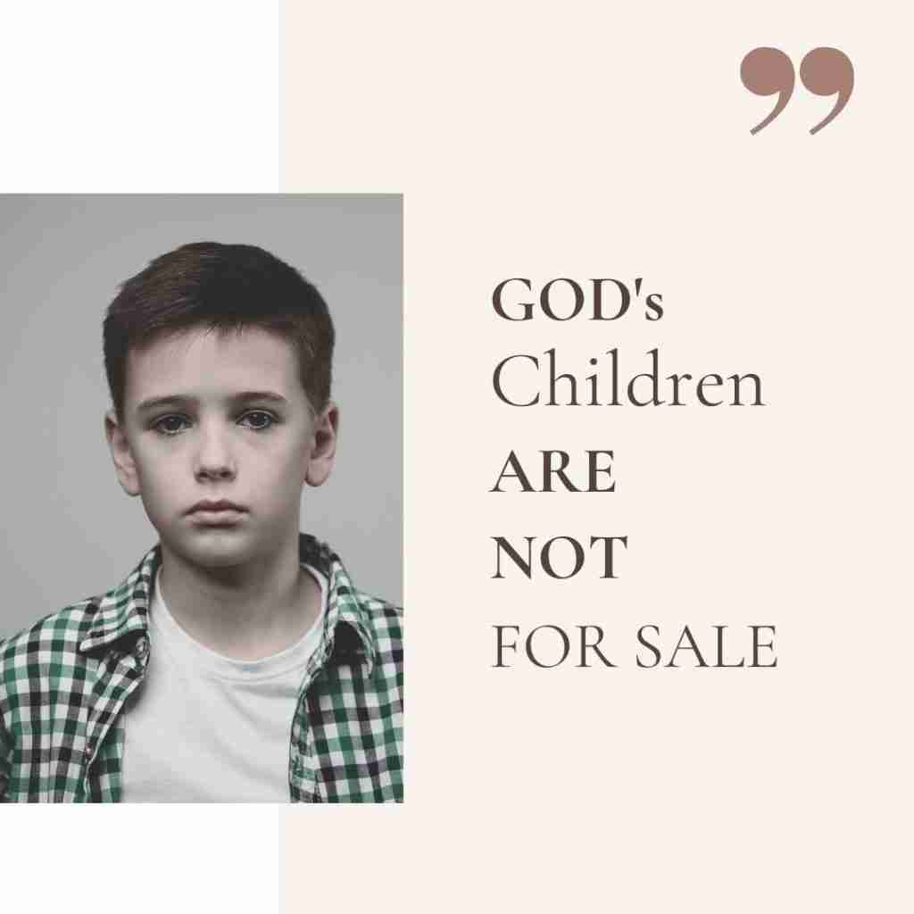God's Children Are Not For Sale
