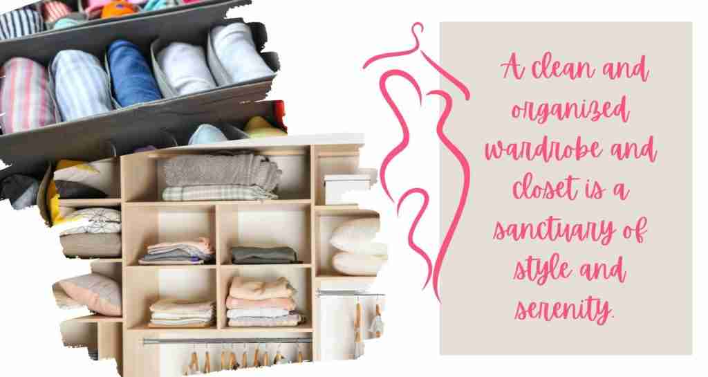 A clean and organized wardrobe and closet is a sanctuary or style and serenity- Gal Pal